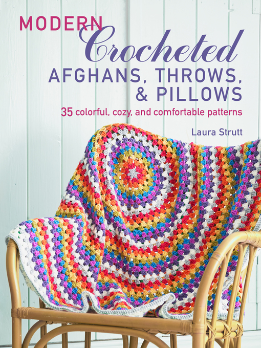Imagen de portada para Modern Crocheted Afghans, Throws, and Pillows (US)